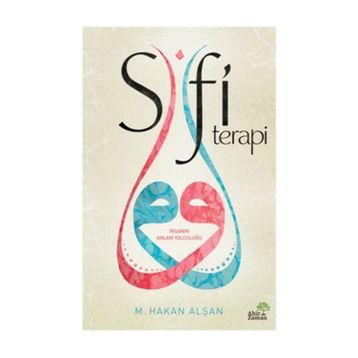 Sufi Terapi - Mehmet Hakan Alşan