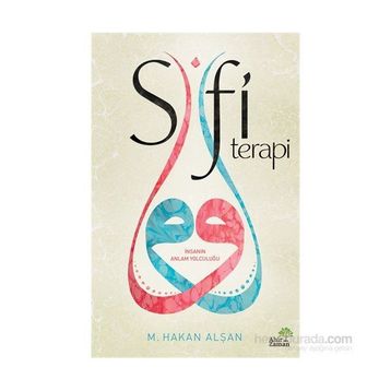 Sufi Terapi - Mehmet Hakan Alşan