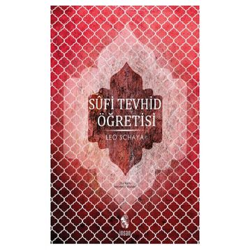 Sufi Tevhid Öğretisi - Leo Schaya