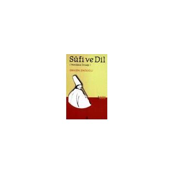 Sufi Ve Dil - İbrahim Emiroğlu