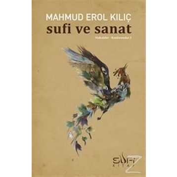 Sufi ve Sanat - Mahmut Erol Kılıç