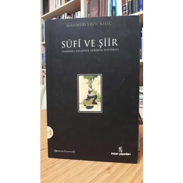 Sufi ve Şiir - Mahmut Erol Kılıç
