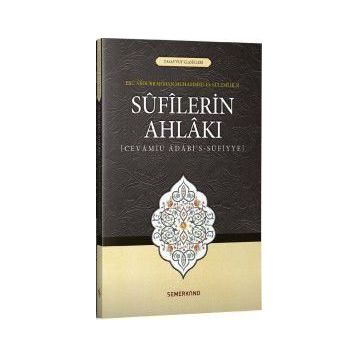 Sufilerin Ahlakı - Ebu Abdurrahman Sülemi