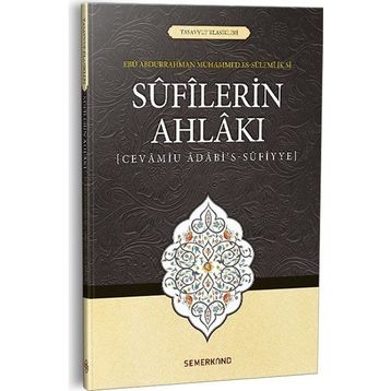 Sufilerin Ahlakı - Ebu Abdurrahman Sülemi