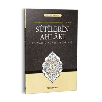 Sufilerin Ahlakı - Ebu Abdurrahman Sülemi