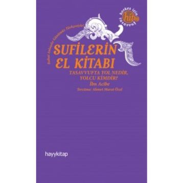 Sufilerin El Kitabı - Ahmed İbni Acıbe