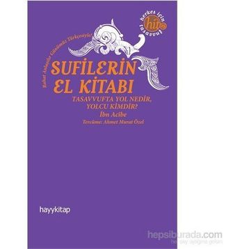 Sufilerin El Kitabı - Ahmed İbni Acıbe