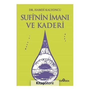 Sufi'nin İmanı Ve Kaderi -Hamdi Kalyoncu