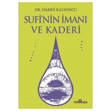 Sufi'nin İmanı Ve Kaderi -Hamdi Kalyoncu