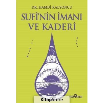 Sufi'nin İmanı Ve Kaderi -Hamdi Kalyoncu