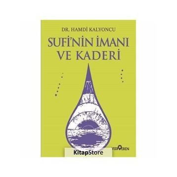 Sufi'nin İmanı Ve Kaderi -Hamdi Kalyoncu