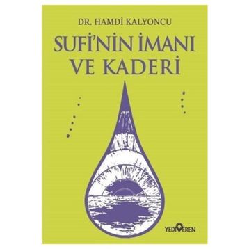 Sufi'nin İmanı Ve Kaderi -Hamdi Kalyoncu