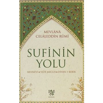 Sufinin Yolu - Mevlana Celaleddin Rumi