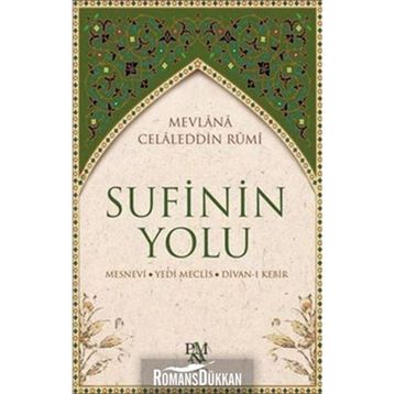 Sufinin Yolu - Mevlana Celaleddin Rumi