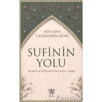 Sufinin Yolu - Mevlana Celaleddin Rumi