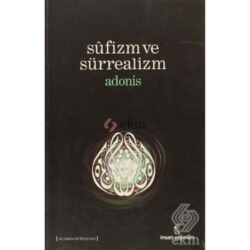 SUFIZM VE SÜRREALİZM - ADONIS