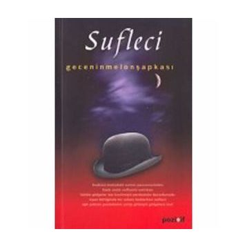 SUFLECI - GECENIN MELON ŞAPKASI