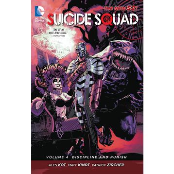 Suicide Squad Volume 4: Discipline and Punish - Ales Kot
