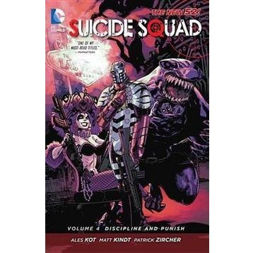 Suicide Squad Volume 4: Discipline and Punish - Ales Kot