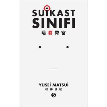 Suikast Sınıfı 5. Cilt - Yusei Matsui