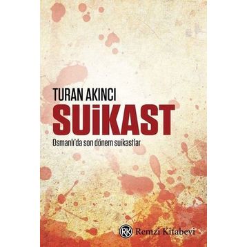 Suikast - Turan Akıncı