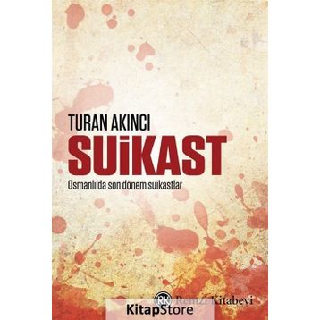 Suikast - Turan Akıncı