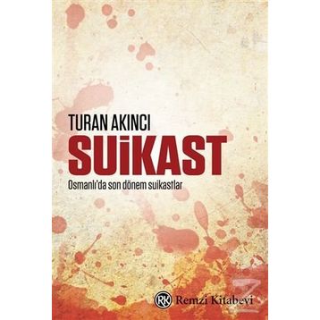 Suikast - Turan Akıncı