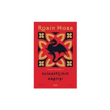 Suikastçının Arayışı Farseer Üçlemesi 3 - Robin Hobb