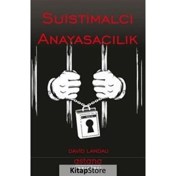 Suistimalci Anayasacılık - David Landau