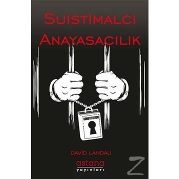 Suistimalci Anayasacılık - David Landau