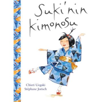 Suki'nin Kimonosu - Chieri Uegaki