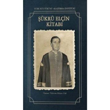 Şükrü Elçin Kitabı - Dursun Yıldırım