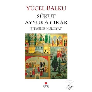 Sükût Ayyuka Çıkar - Yücel Balku