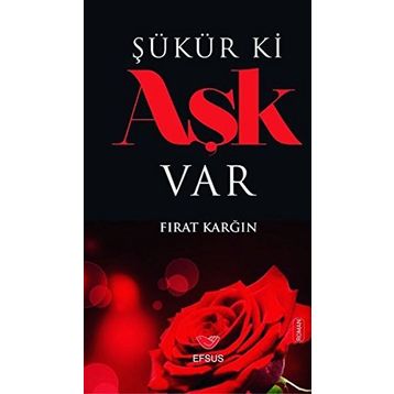 Şükür ki Aşk Var - Fırat Karğın