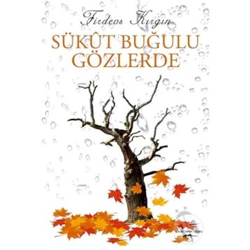 Sükut Buğulu Gözlerde - Firdevs Kırgın