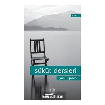 Sükut Dersleri - Yusuf Şahin