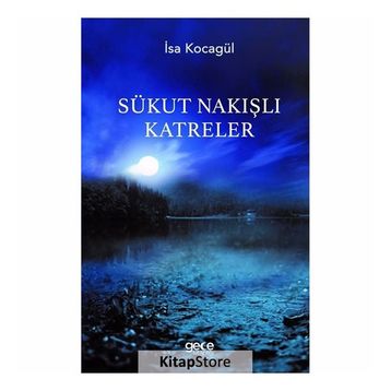 Sükut Nakışlı Katreler - İsa Kocagül