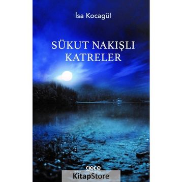 Sükut Nakışlı Katreler - İsa Kocagül