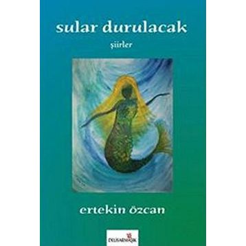 Sular Durulacak - Ertekin Özcan