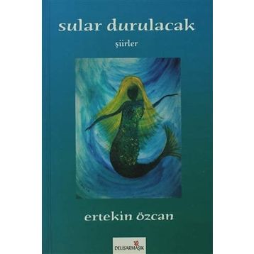 Sular Durulacak - Ertekin Özcan