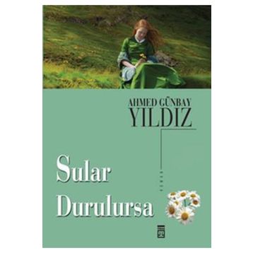 Sular Durulursa - Ahmed Günbay Yıldız