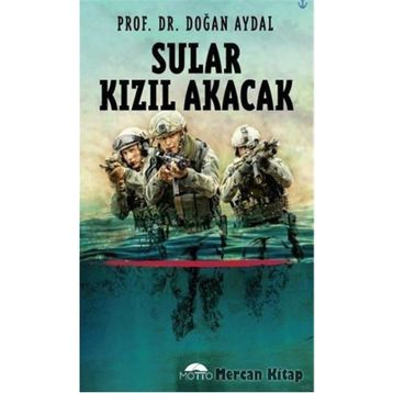 Sular Kızıl Akacak - Prof. Dr. Doğan Aydal