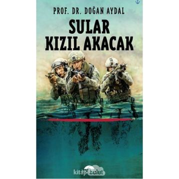 Sular Kızıl Akacak - Prof. Dr. Doğan Aydal