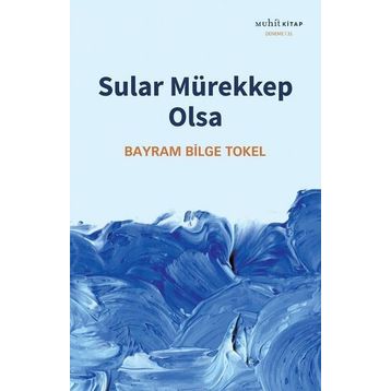 Sular Mürekkep Olsa Muhit Kitap