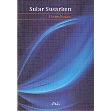 SULAR SUSARKEN - EKREM BUDAK