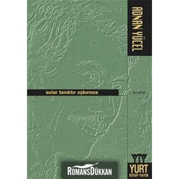 Sular Tanıktır Aşkımıza - Adnan Yücel