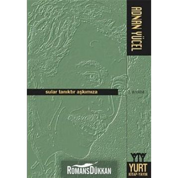 Sular Tanıktır Aşkımıza - Adnan Yücel