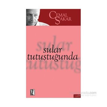 Sular Tutuştuğunda - Cemal Şakar