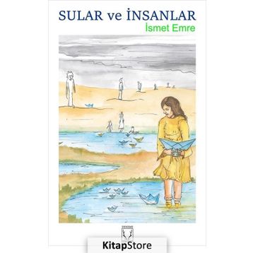Sular ve İnsanlar - İsmet Emre