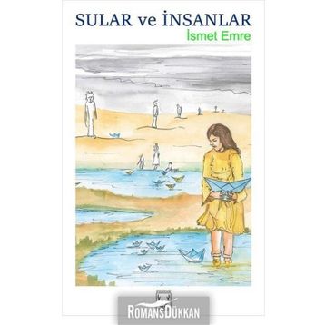 Sular ve İnsanlar - İsmet Emre